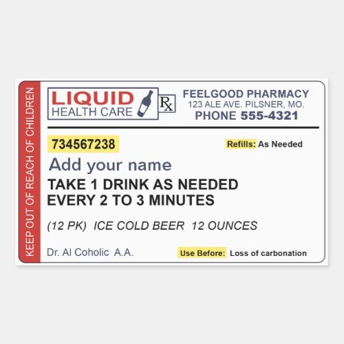 Beer Prescription Add your name Rectangular Sticker