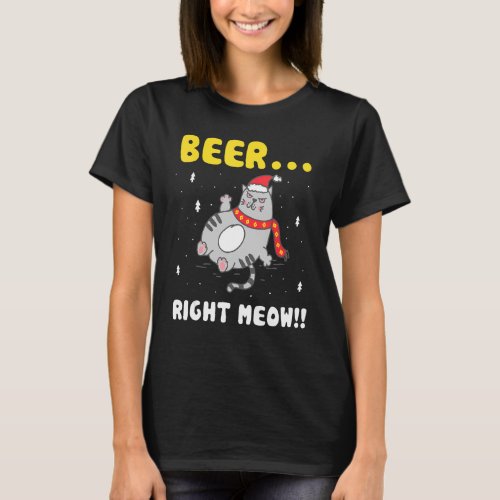 Beer Right Moew Drinking Men Cat Christmas In July T_Shirt