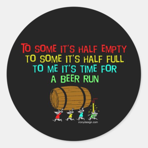 Beer Run Humor Classic Round Sticker