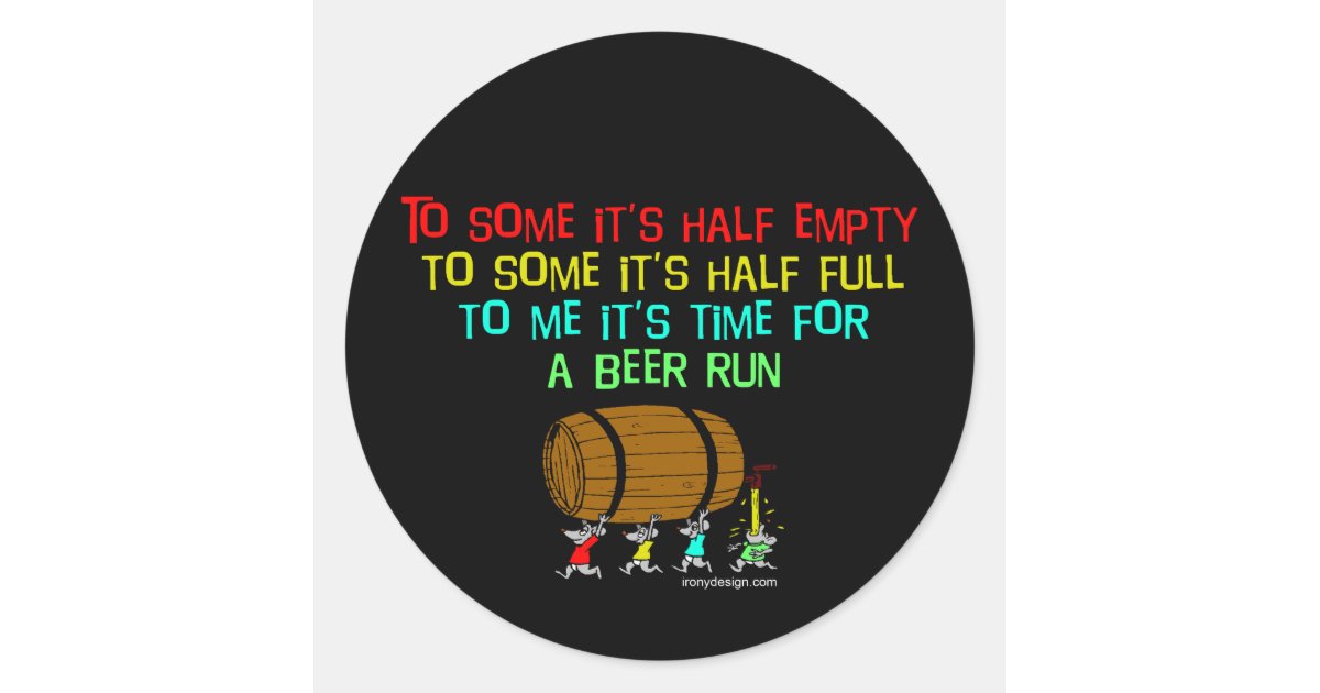 Beer Run Humor Classic Round Sticker | Zazzle