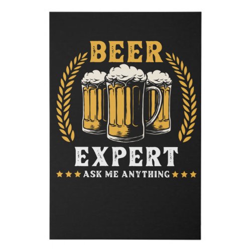 Beer Saying Funny Beer Expert Faux Canvas Print
