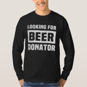 Beer Sayings Beer Sponsor Sayings Drinking Sayings T-Shirt