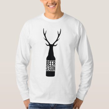 Beer Season - Deer Season Funny Men's Shirt by BurntStudios at Zazzle