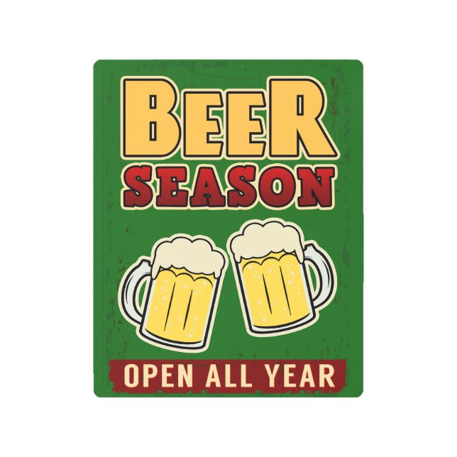 Beer season metal print (Front)