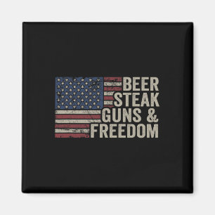 Beer Steak Guns And Freedom - 4th July Usa Flag Bb Magnet