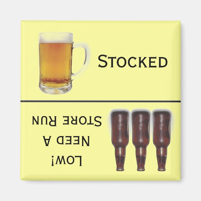 Beer Stocked or Store Run Alcohol Reminder Magnet (Front)