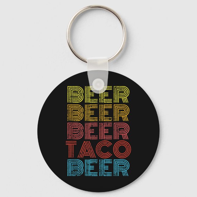 Beer Taco Food Saying Funny Mexican Cinco De Mayo  Keychain (Front)
