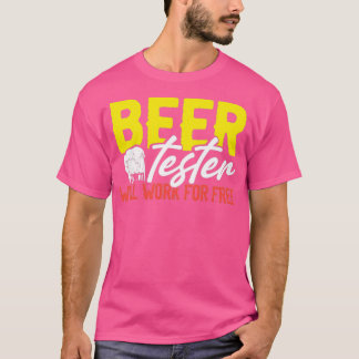 Beer tester T-Shirt