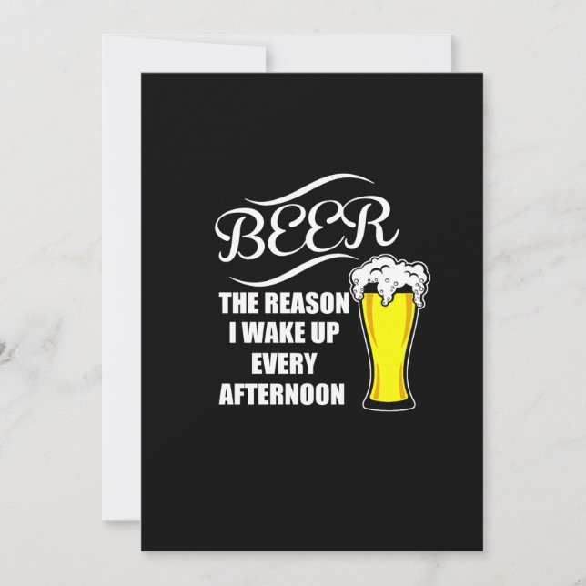 beer the reason i wake up every afternoon invitation (Front)