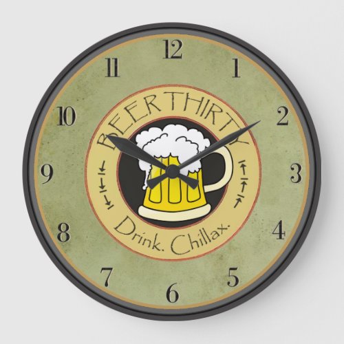 Beer Thirty Drink Chillax Large Clock