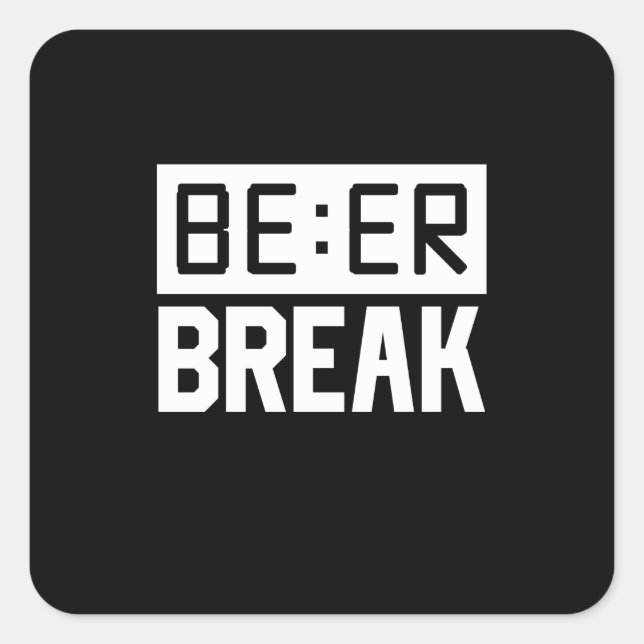 Beer Time Break Square Sticker (Front)