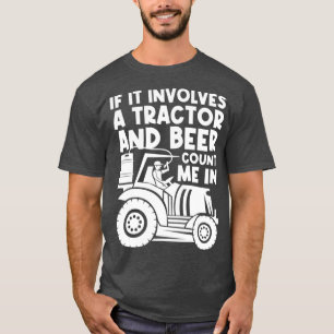 Beer Tractor Farmer Farming T-Shirt