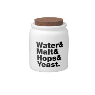Beer = Water & Malt & Hops & Yeast. Candy Jar