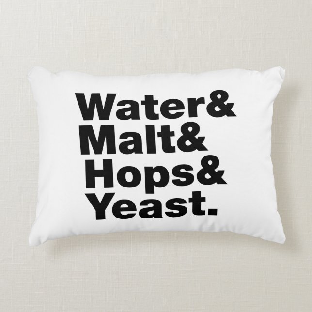 Beer = Water & Malt & Hops & Yeast. Decorative Pillow (Front)