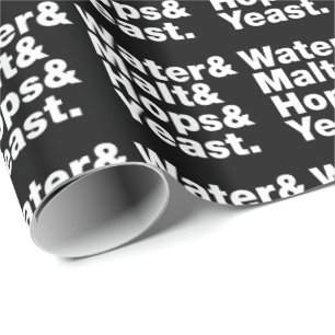 Beer = Water & Malt & Hops & Yeast. Wrapping Paper
