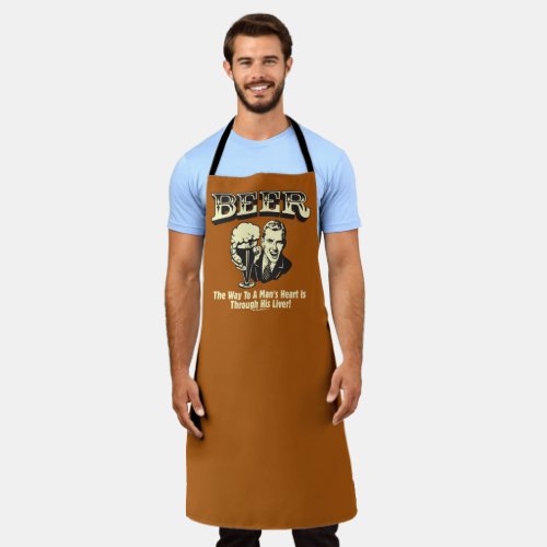 Beer Way To Mans Heart Through Liver Apron