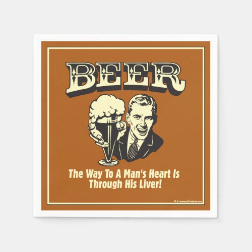 Beer Way To Mans Heart Through Liver Napkins