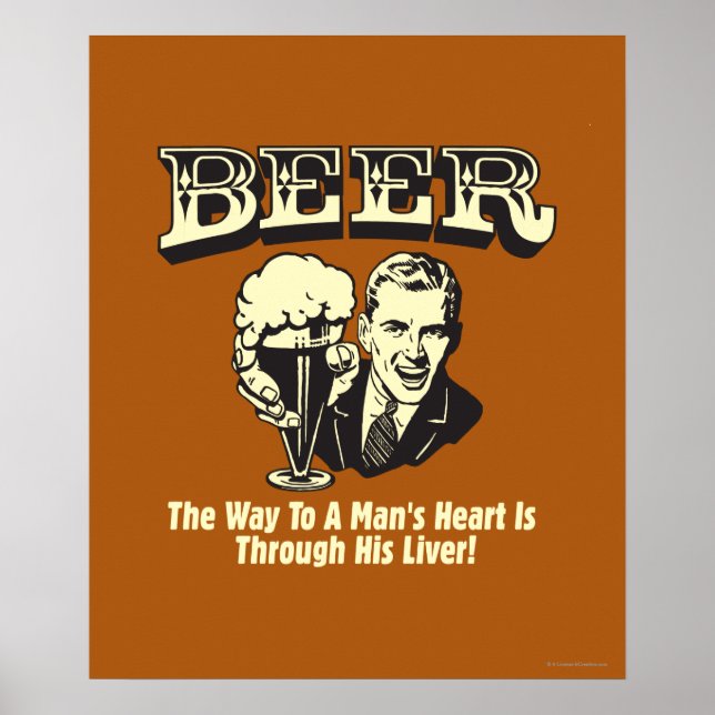 Beer: Way To Mans Heart Through Liver Poster (Front)