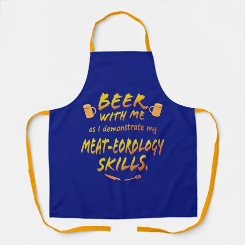 Beer with Me _ Meat_eorology Skills Apron