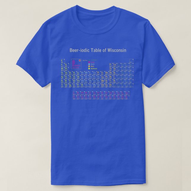 Beeriodic Table of Wisconsin Craft Beer Elemental  T-Shirt (Design Front)