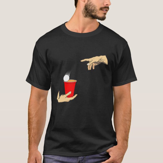 Beerpong Creation Of Adam Michelangelos Hands T-Shirt (Front)