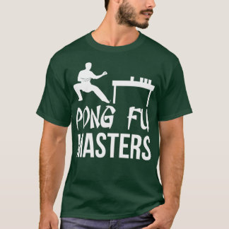 Beerpong Team Clothing Pong Fu Masters T T-Shirt