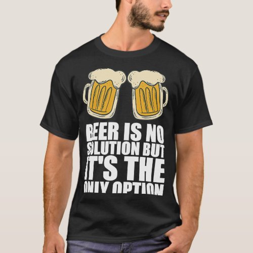Beers  Alcohol  Party T_Shirt