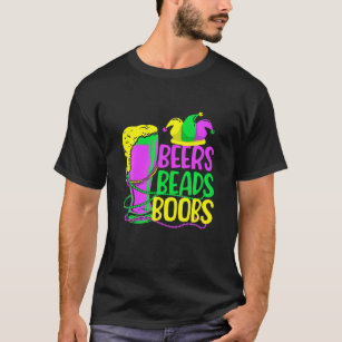 Beers Beads Boobes Mardi Gras Carnivals Costume Ho T-Shirt