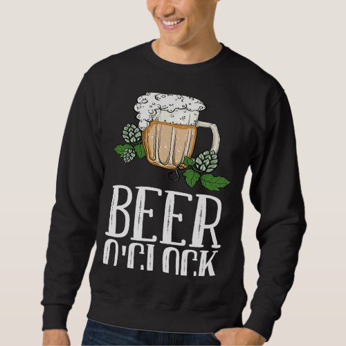 Beers  Ipa  Beer Is Good  15 Sweatshirt