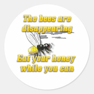 Bees Are Disappearing Classic Round Sticker