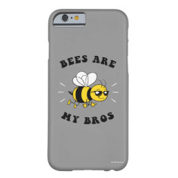 Bees Are My Bros Barely There iPhone 6 Case