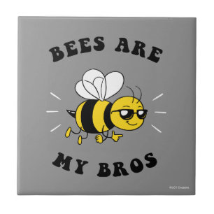 Bees Are My Bros Ceramic Tile