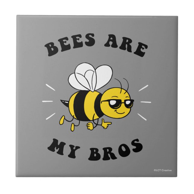 Bees Are My Bros Ceramic Tile (Front)