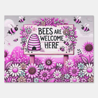 Bees Are Welcome Here – Pink Beehive Sign