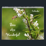 Bees Are Wonderful Bee Nature Calendar<br><div class="desc">This pretty calendar features my original photographs of honeybees and other bees in nature, enjoying flowers and blossoms. These calendars are high quality and vibrant. You may choose other sizes and other options if desired. Bees are important and make the world go around. These make a great gift for a...</div>