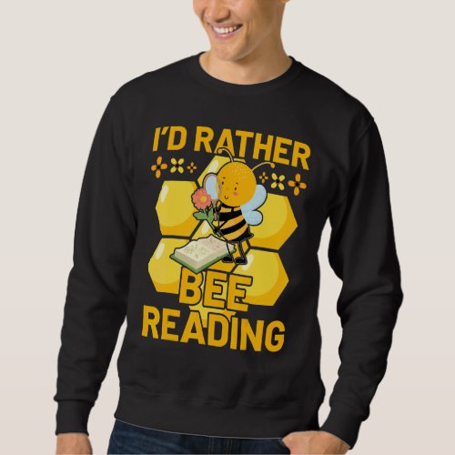 Bees Beekeeper  Saying 25 Sweatshirt