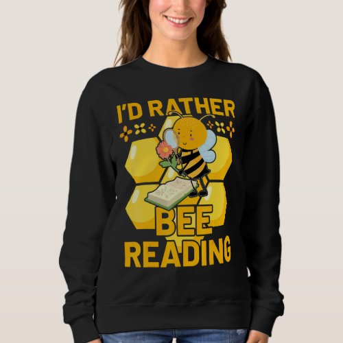 Bees Beekeeper  Saying 25 Sweatshirt