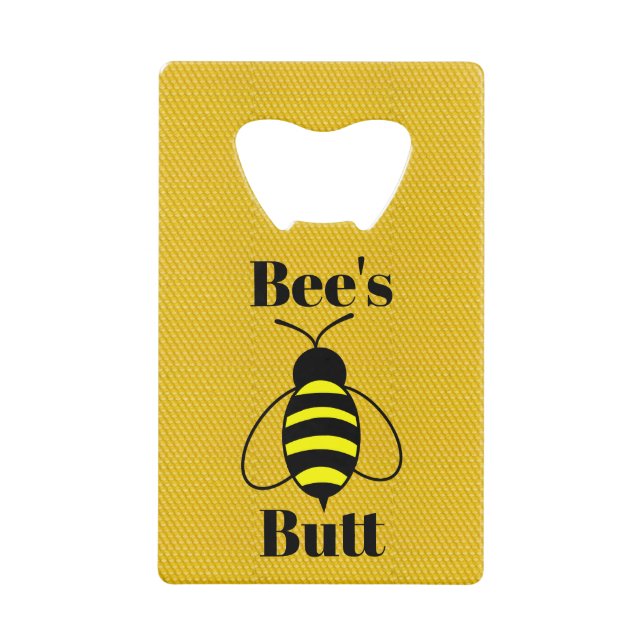 Bee's Butt Bottle Opener (Front)