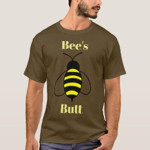 Bee's Butt T-Shirt