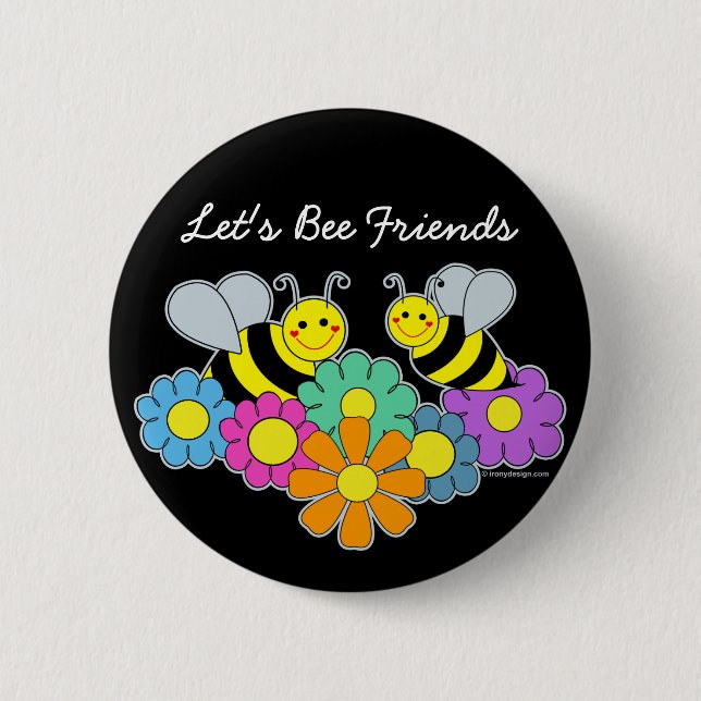 Bees & Flowers Let's Bee Friends Button (Front)