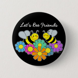 Bees & Flowers Let's Bee Friends Button