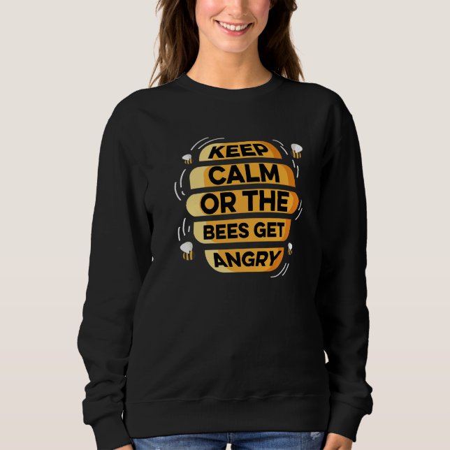Bees Get Angry Honey Farmers Sweatshirt (Front)