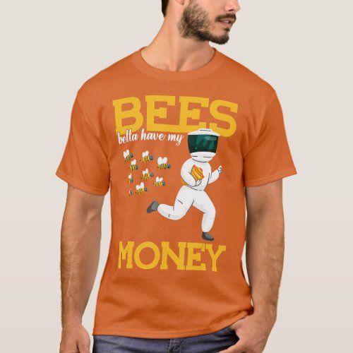 Bees have better my money Honey Bee Swarm  T_Shirt