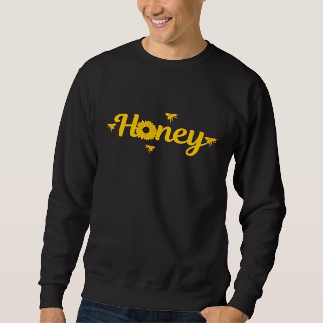 Bees Honey Flower Beekeeping Beekeeper Sweatshirt (Front)
