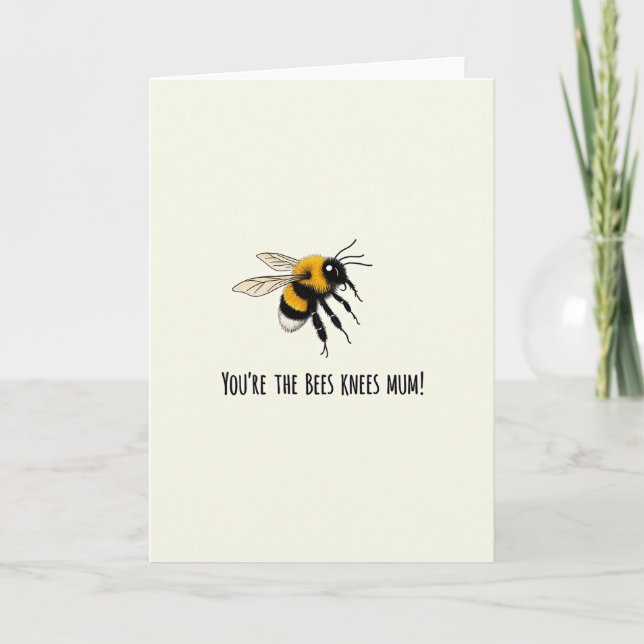 Bees Knees Mum Sentiment Card (Front)