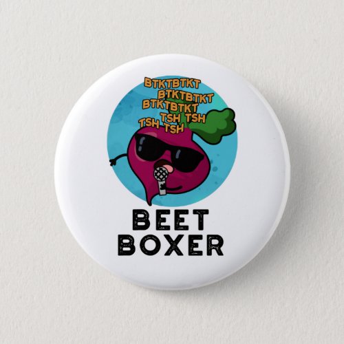 Beet Boxer Funny Beatbox Veggie Pun  Button