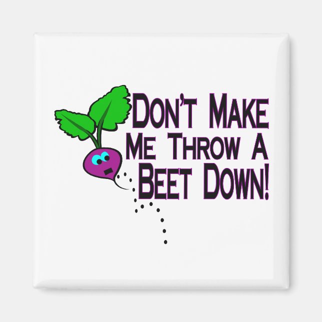 Beet Down Magnet (Front)
