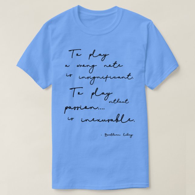 Beethoven Quote Music Quote Beethoven gift  T-Shirt (Design Front)