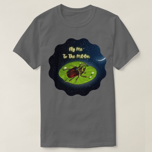 Beetle Fly Me To The Moon T-Shirt (Design Front)