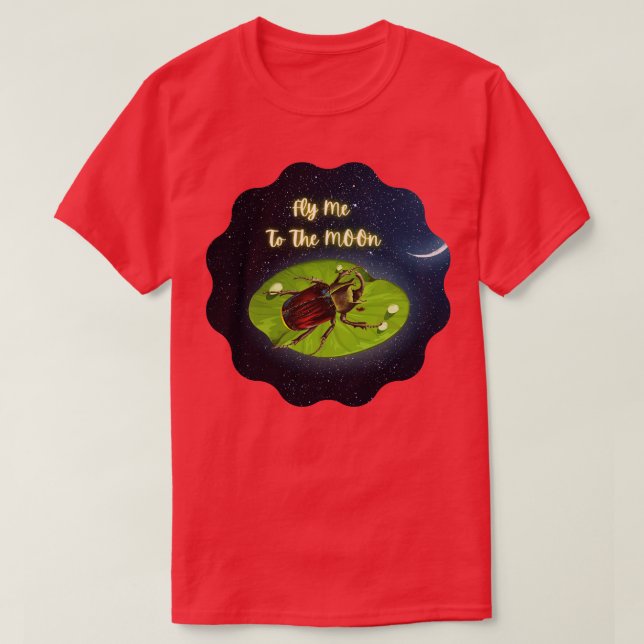 Beetle Fly Me To The Moon T-Shirt (Design Front)